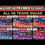 BPL 2024 squad Complete lineup of BPL teams