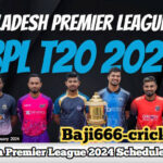 Bangladesh Premier League (BPL) 2024 Schedule Revealed